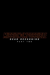 دانلود فیلم Mission: Impossible – Dead Reckoning Part Two 2025 (مأموریت: غیرممکن – روزشمار مرگ قسمت دوم)