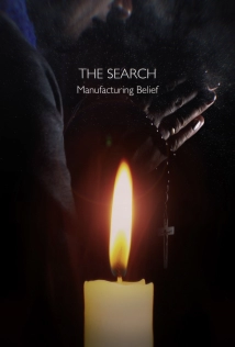 دانلود مستند The Search – Manufacturing Belief 2019