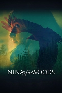 دانلود فیلم Nina of the Woods 2020 (نینا از جنگل)