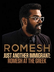 دانلود فیلم Romesh Ranganathan: Just Another Immigrant – Romesh at the Greek 2018