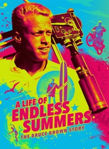 دانلود مستند A Life of Endless Summers: The Bruce Brown Story 2020