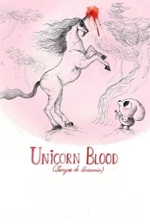 دانلود انیمیشن Unicorn Blood 2013 (خون تک شاخ)