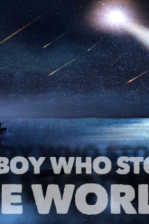 دانلود فیلم The Boy Who Stole the World 2021 (پسری که دنیا را دزدید)