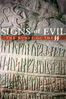 دانلود مستند Signs of Evil – The Runes of the SS 2016