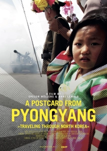دانلود مستند A Postcard from Pyongyang – Traveling through Northkorea 2019 (پست کارتی از پیونگ یانگ: سفر به کره شمالی)