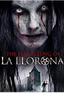 دانلود فیلم The Haunting of La Llorona 2019