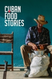دانلود مستند Cuban Food Stories 2018 (فروشگاه های غذایی کوبا)
