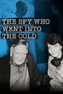 دانلود مستند The Spy Who Went Into the Cold 2013 (جاسوسی که به سردسیر فرستاده شد)