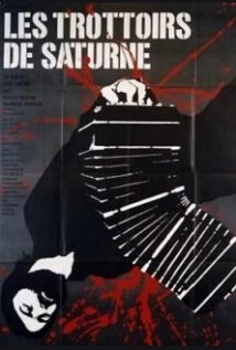 دانلود فیلم Les trottoirs de Saturne 1986