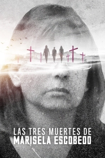 دانلود مستند The Three Deaths of Marisela Escobedo 2020