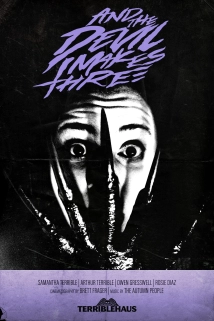 دانلود فیلم And the Devil Makes Three 2016