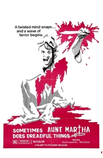 دانلود فیلم Sometimes Aunt Martha Does Dreadful Things 1971 (گاهی خاله مارتا کارهای ترسناکی انجام می ده)