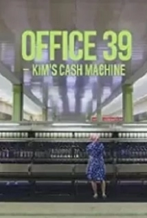دانلود مستند Office 39: Kim’s Cash Machine 2020 (دفتر سی و نهم :ماشین اسکناس کیم)