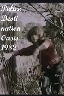 دانلود فیلم خصوصی: Police Destination Oasis 1982