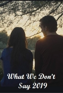 دانلود فیلم What We Don’t Say 2019 (آنچه بر زبان نمی آوریم)