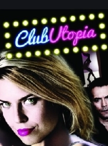دانلود فیلم Club Utopia 2013 (مدینه فاضله)