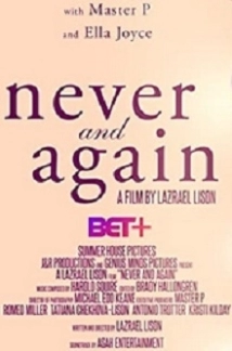 دانلود فیلم Never and Again 2021 (هرگز و همیشه)