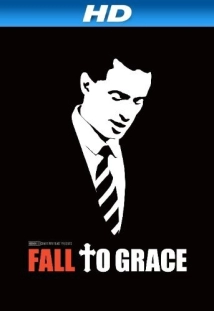 دانلود مستند Fall to Grace 2013 (رسوایی)