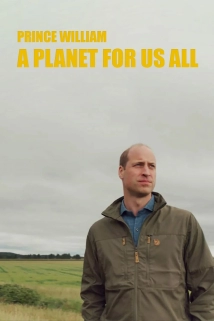 دانلود مستند Prince William: A Planet for Us All 2020