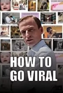 دانلود مستند How to Go Viral 2019