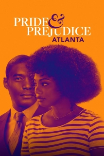 دانلود فیلم Pride & Prejudice: Atlanta 2019
