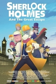 دانلود انیمیشن Sherlock Holmes and the Great Escape 2019 (شرلوک هولمز و فرار بزرگ)