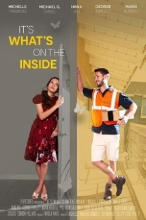دانلود فیلم It’s What’s On the Inside 2021