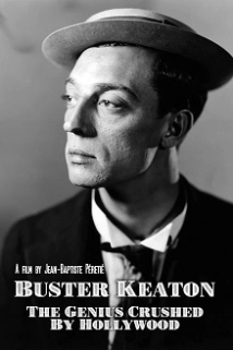 دانلود مستند Buster Keaton, the Genius Destroyed by Hollywood 2016 (ضربه هالییود بر باستر کیتون نابغه)