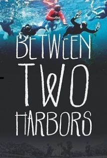 دانلود مستند Between Two Harbors 2015