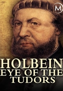دانلود مستند Holbein: Eye of the Tudors 2015