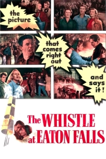 دانلود فیلم The Whistle at Eaton Falls 1951