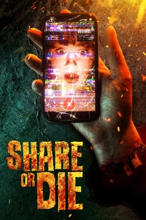 دانلود فیلم Share or Die 2021 (به اشتراک بگذار یا بمیر)