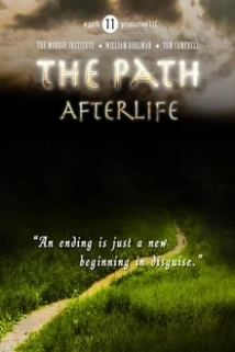 دانلود مستند The Path: Afterlife 2009 (مسیر,پس از حیات)
