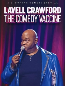 دانلود فیلم Lavell Crawford: The Comedy Vaccine 2021