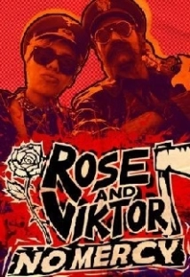 دانلود فیلم Rose and Viktor: No Mercy 2017