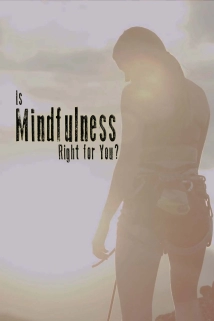 دانلود مستند Is Mindfulness Right for You? 2021 (آیا ذهن آگاهی برای شما مناسب است؟)