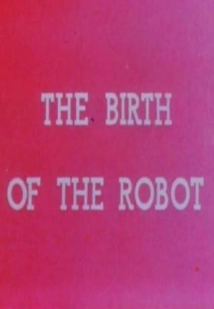 دانلود انیمیشن The Birth of the Robot 1936 (تولد ربات)