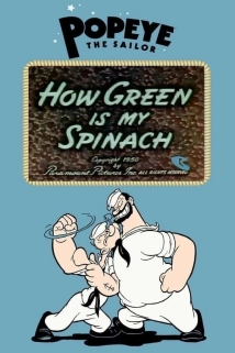 دانلود انیمیشن How Green Is My Spinach 1950