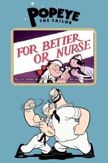 دانلود انیمیشن For Better or Nurse 1945