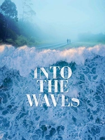 دانلود فیلم Into the Waves 2020 (به درون موج ها)