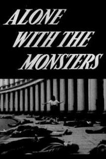 دانلود فیلم Alone with the Monsters 1958 (تنها با هیولاها)