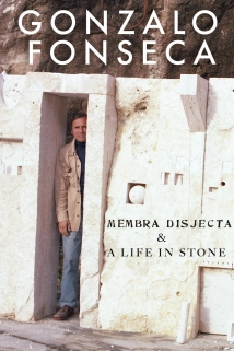 دانلود مستند Gonzalo Fonseca: Membra Disjecta & A Life in Stone 2021