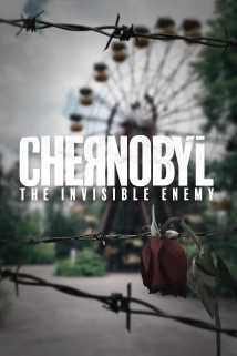 دانلود مستند Chernobyl: The Invisible Enemy 2021