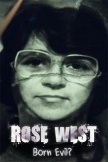 دانلود مستند Rose West: Born Evil? 2021 با تماشای آنلاین