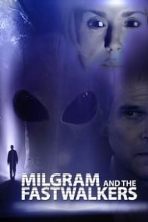 دانلود فیلم Milgram and the Fastwalkers 2 2018