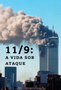 دانلود مستند 9/11: Life Under Attack 2021 با تماشای آنلاین