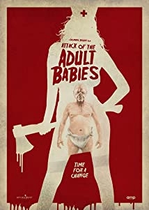 دانلود فیلم Attack of the Adult Babies 2017