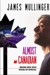 دانلود فیلم James Mullinger: Almost Canadian 2019