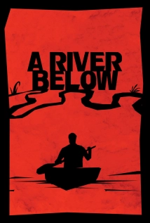 دانلود مستند A River Below 2017