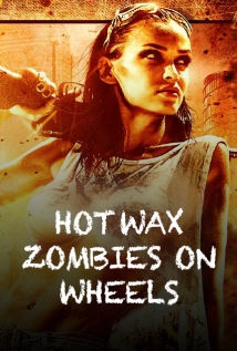 دانلود فیلم Hot Wax Zombies on Wheels 1999